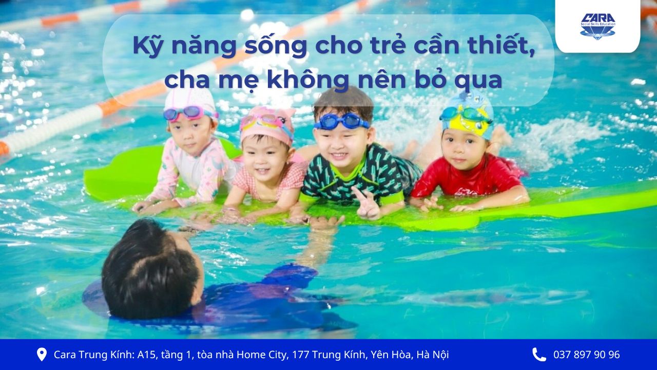 kỹ năng sống cho trẻ cần thiết